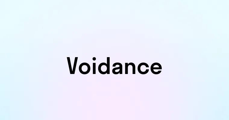 Voidance