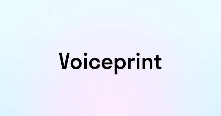 Voiceprint