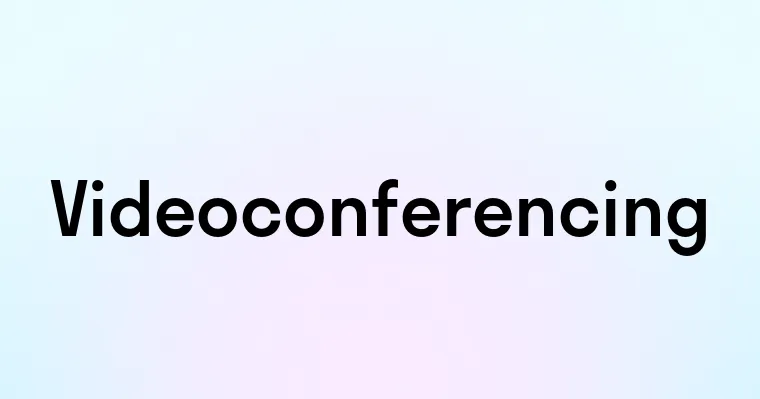 Videoconferencing