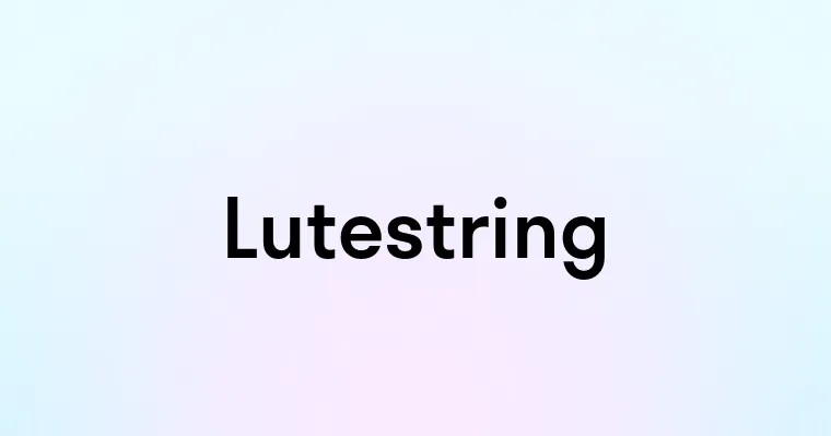 Lutestring