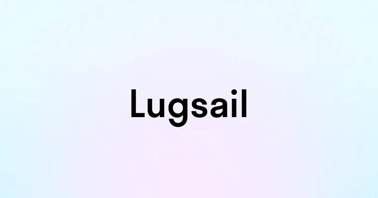 Lugsail