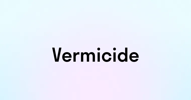 Vermicide