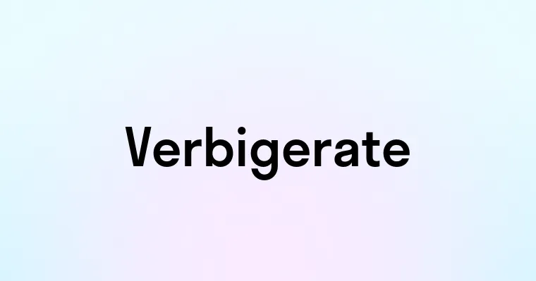 Verbigerate