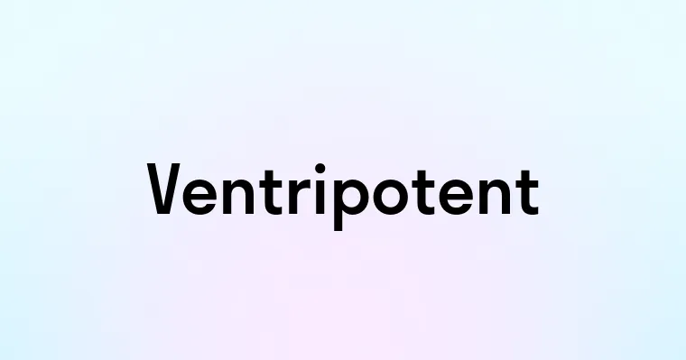 Ventripotent