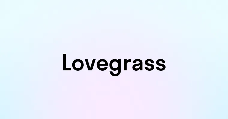 Lovegrass