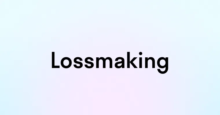 Lossmaking