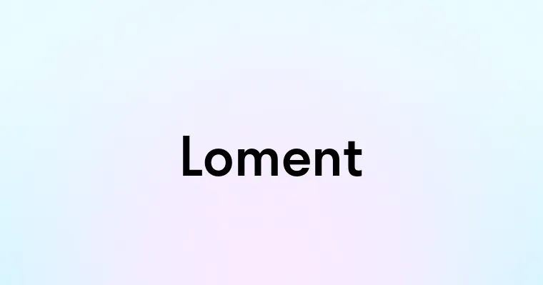 Loment