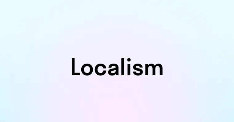 Localism