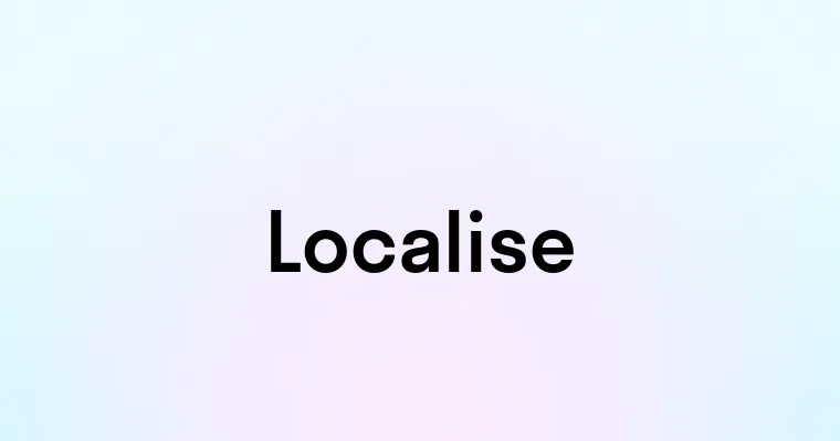 Localise