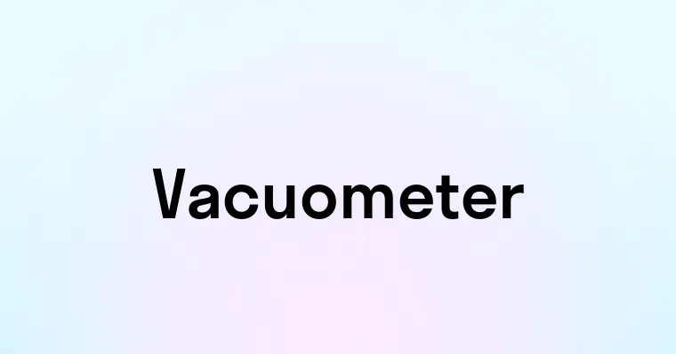 Vacuometer