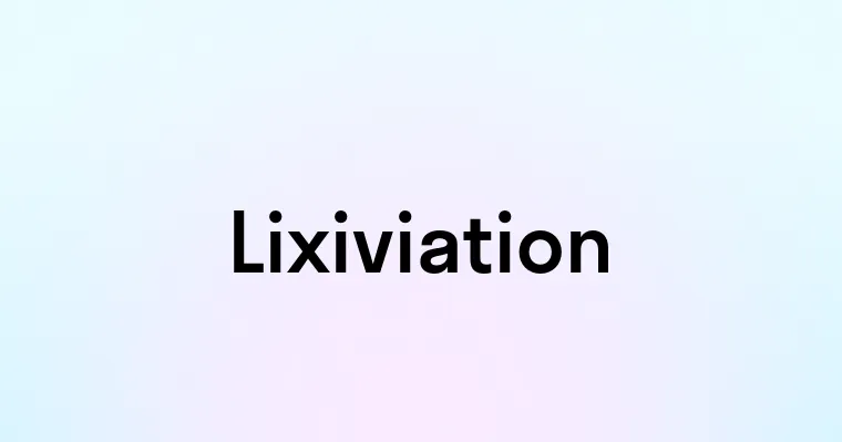 Lixiviation