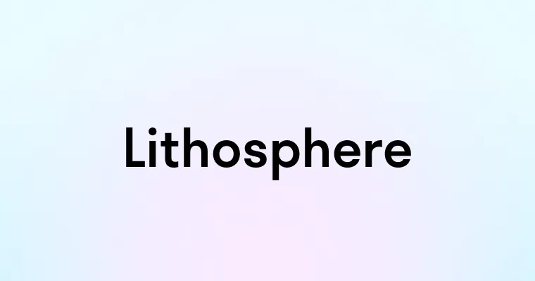 Lithosphere