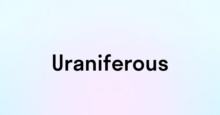 Uraniferous