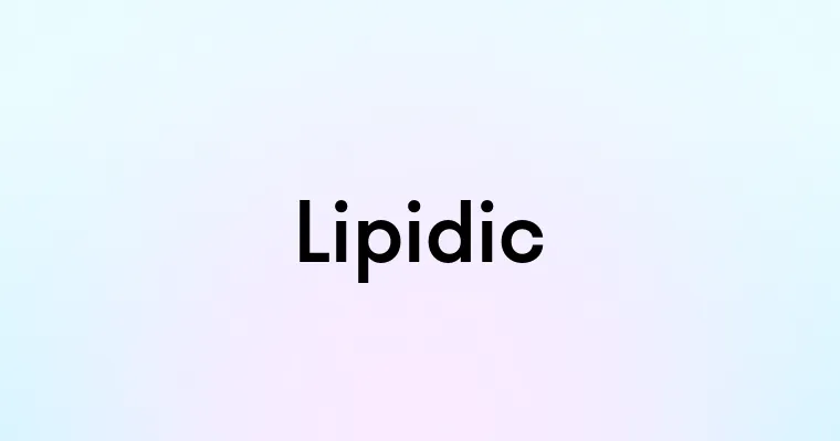 Lipidic