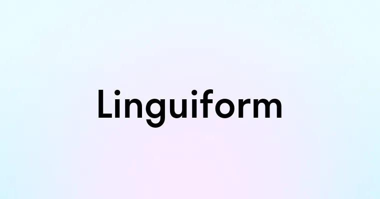 Linguiform