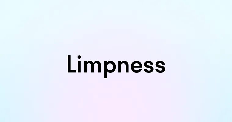 Limpness