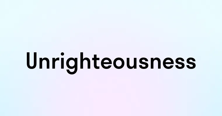 Unrighteousness