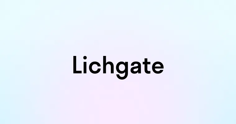 Lichgate