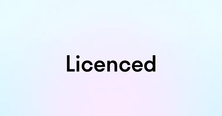 Licenced