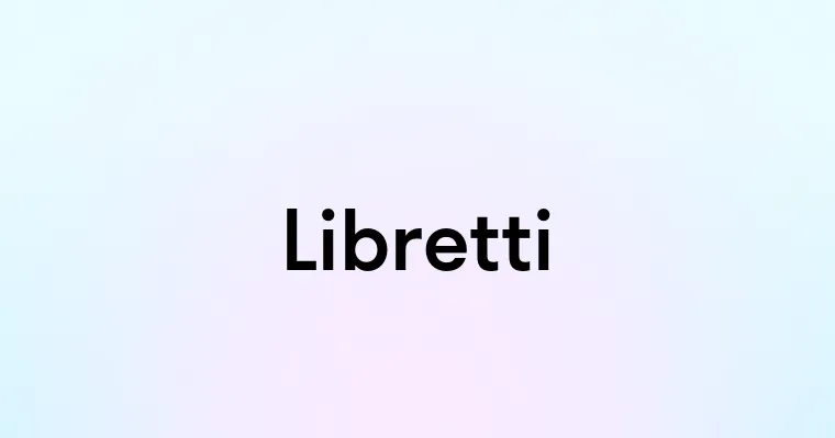 Libretti