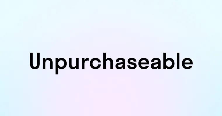 Unpurchaseable