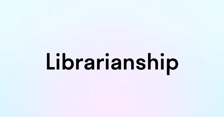 Librarianship