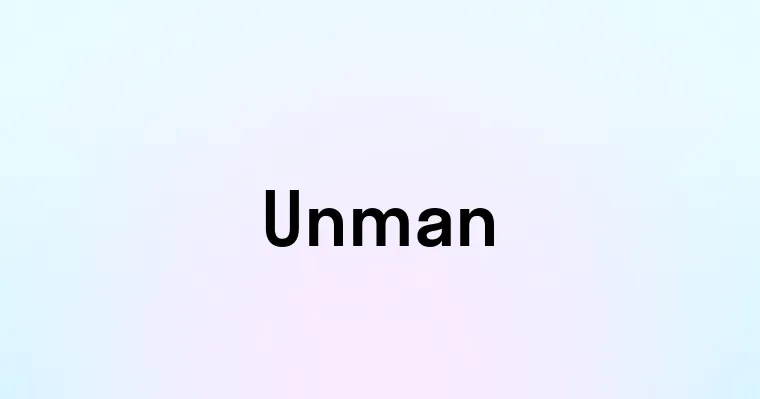 Unman