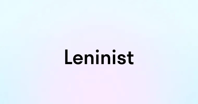 Leninist