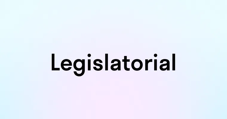 Legislatorial