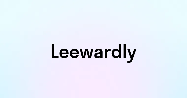 Leewardly