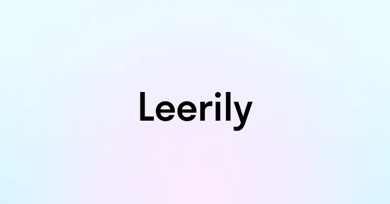 Leerily