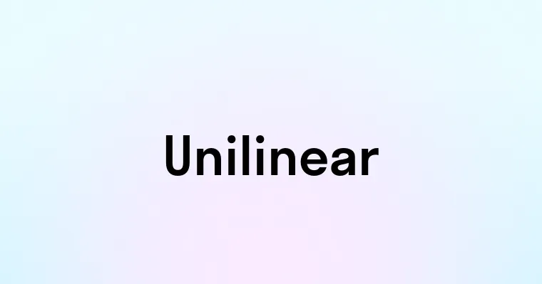 Unilinear