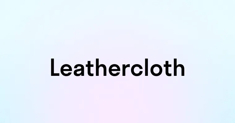 Leathercloth