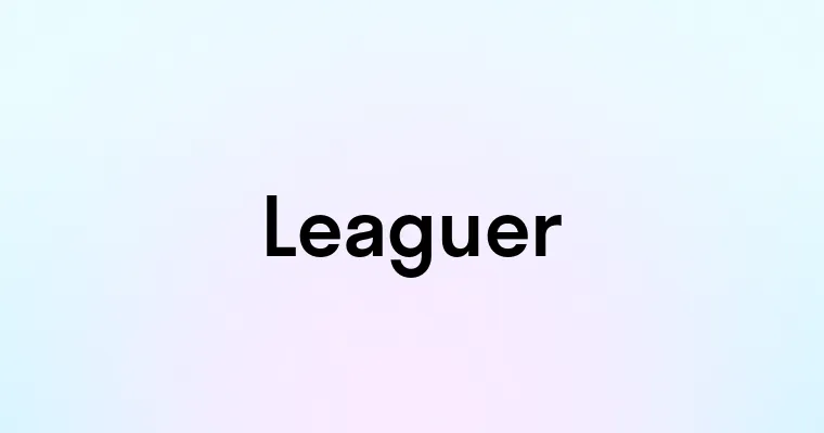 Leaguer