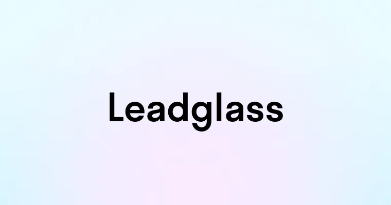 Leadglass