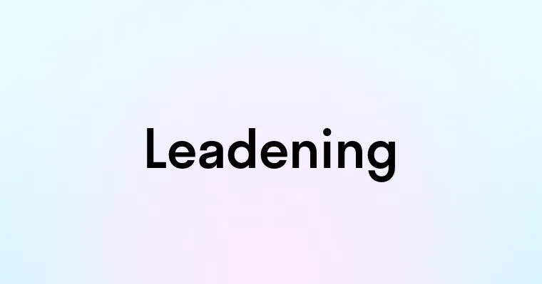 Leadening