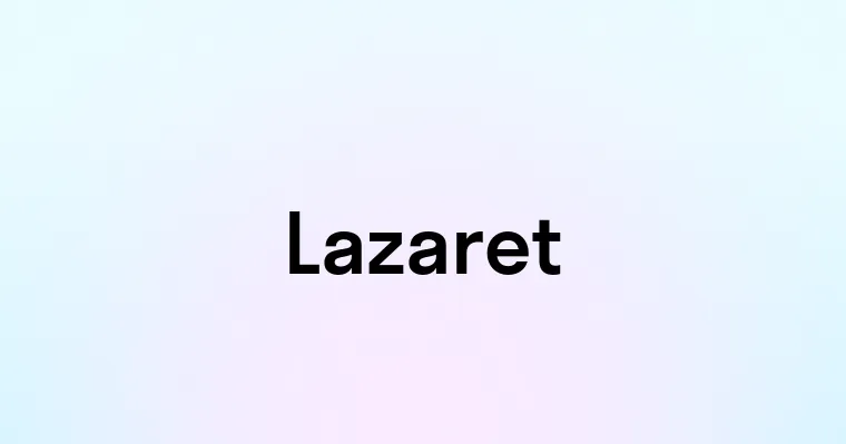 Lazaret