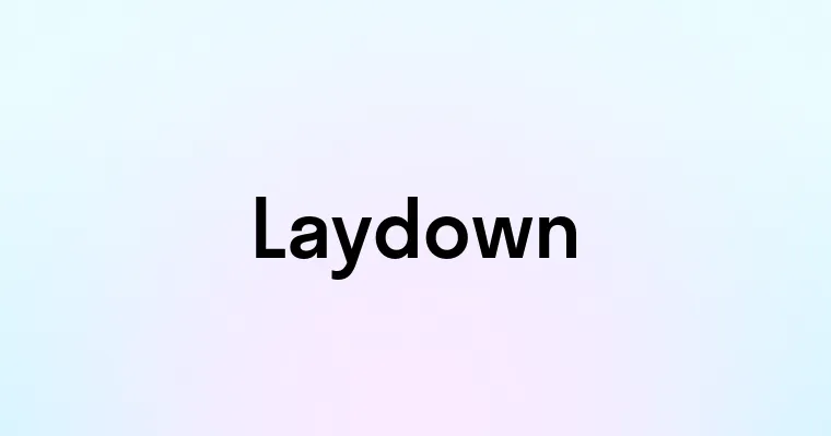 Laydown