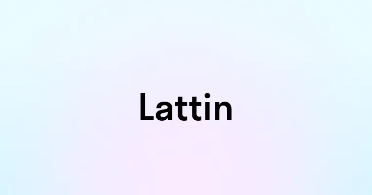 Lattin