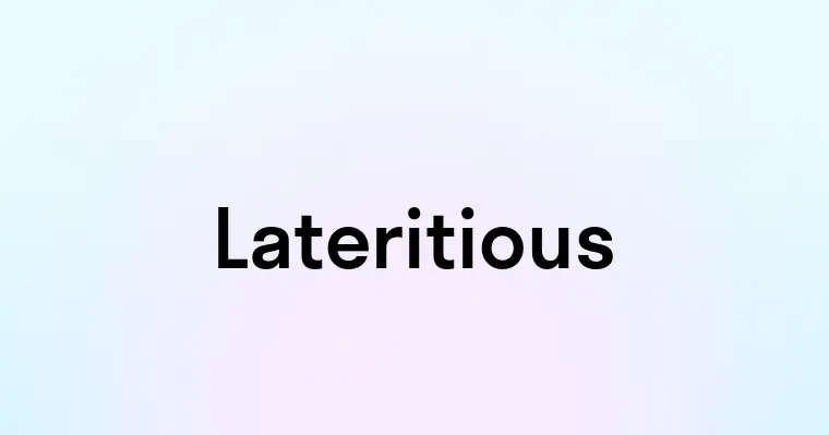 Lateritious