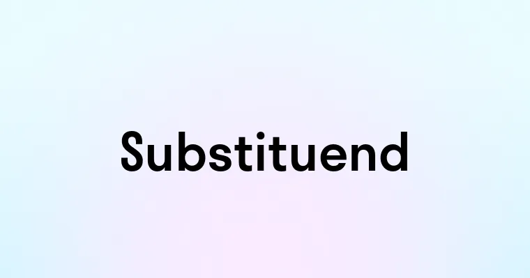 Substituend