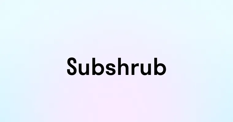 Subshrub