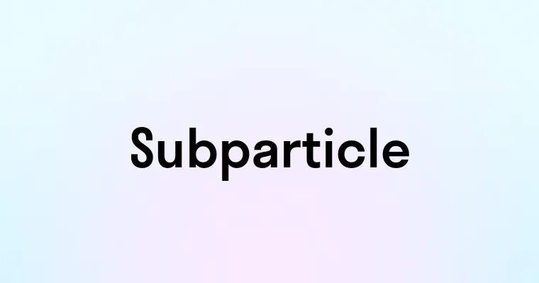 Subparticle