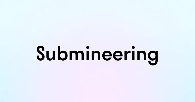 Submineering