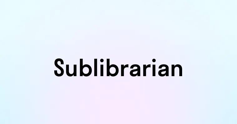 Sublibrarian