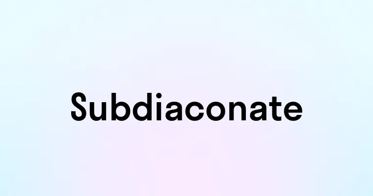 Subdiaconate