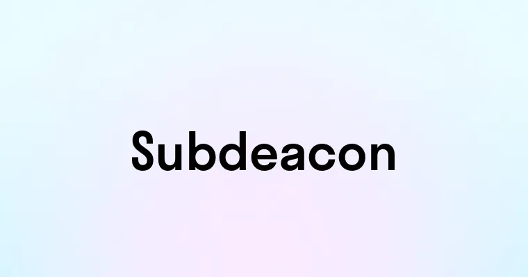 Subdeacon