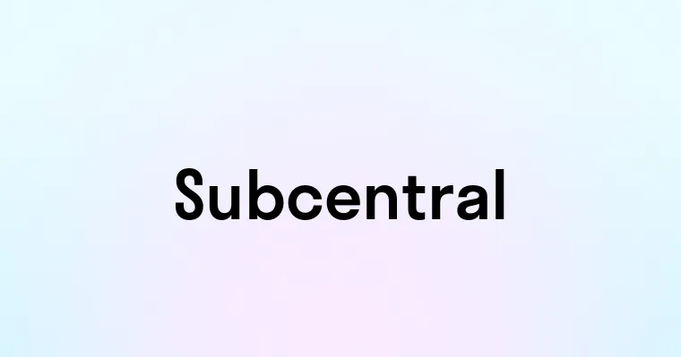 Subcentral