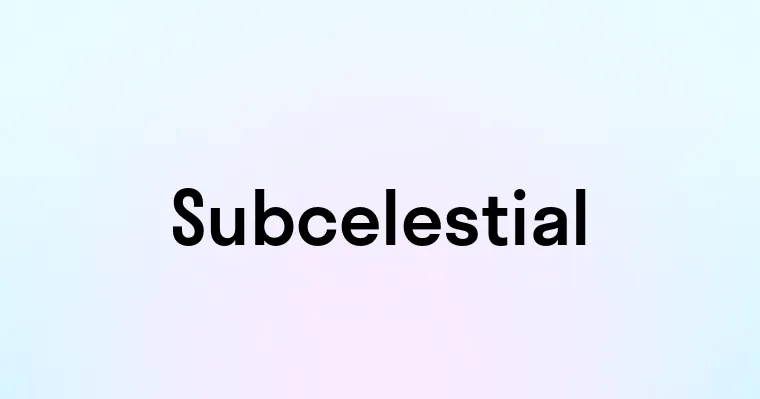 Subcelestial