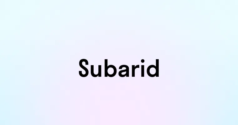 Subarid